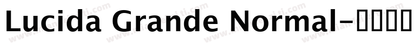 Lucida Grande Normal字体转换